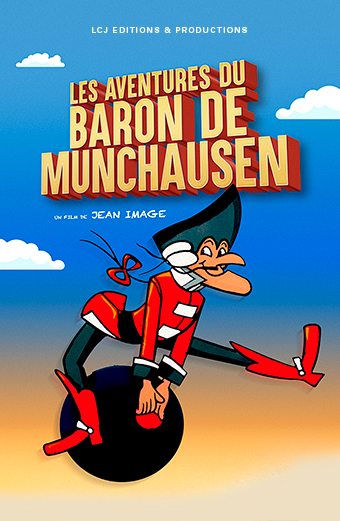 LES FABULEUSES AVENTURES DU LEGENDAIRE BARON DE MUNCHAUSEN